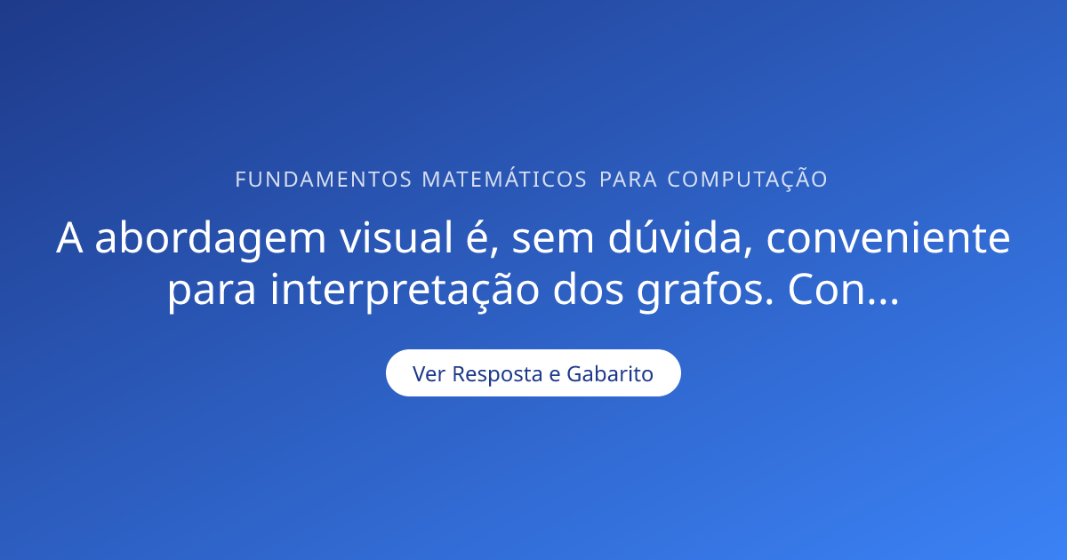 A abordagem visual é, sem dúvida, conveniente para interpretação dos ...